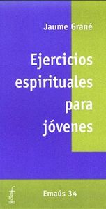 Ejercicios espirituales para jovenes - Grane, Jaume