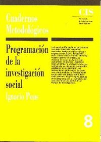 CUADERNOS METODOL. 8.PROGRAMACION INVESTIG.