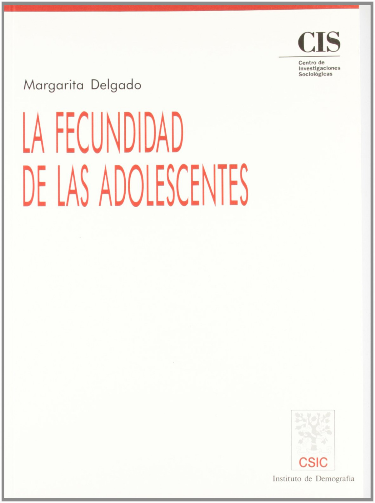 La fecundidad de las adolescentes - Delgado, Margarita