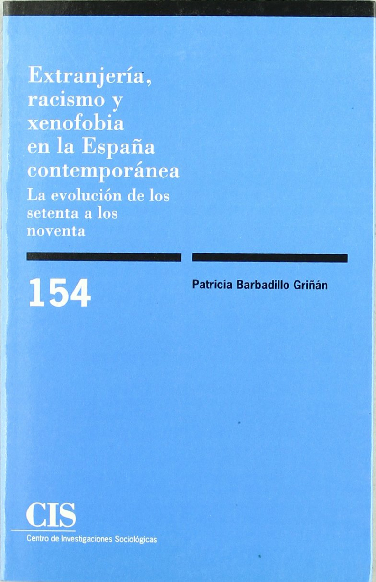 Cis,154. extranjeria racismo y xenobobia - Barbadillo