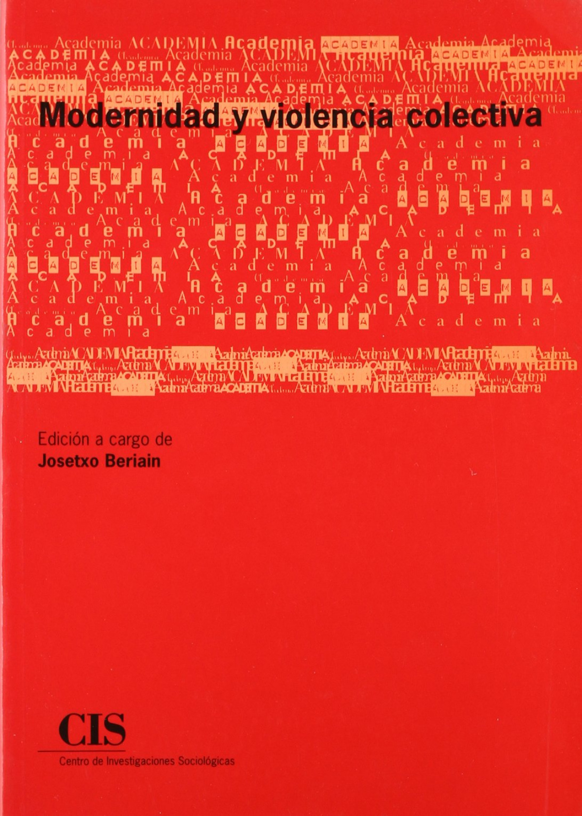 MODERNIDAD Y VIOLENCIA COLECTIVA