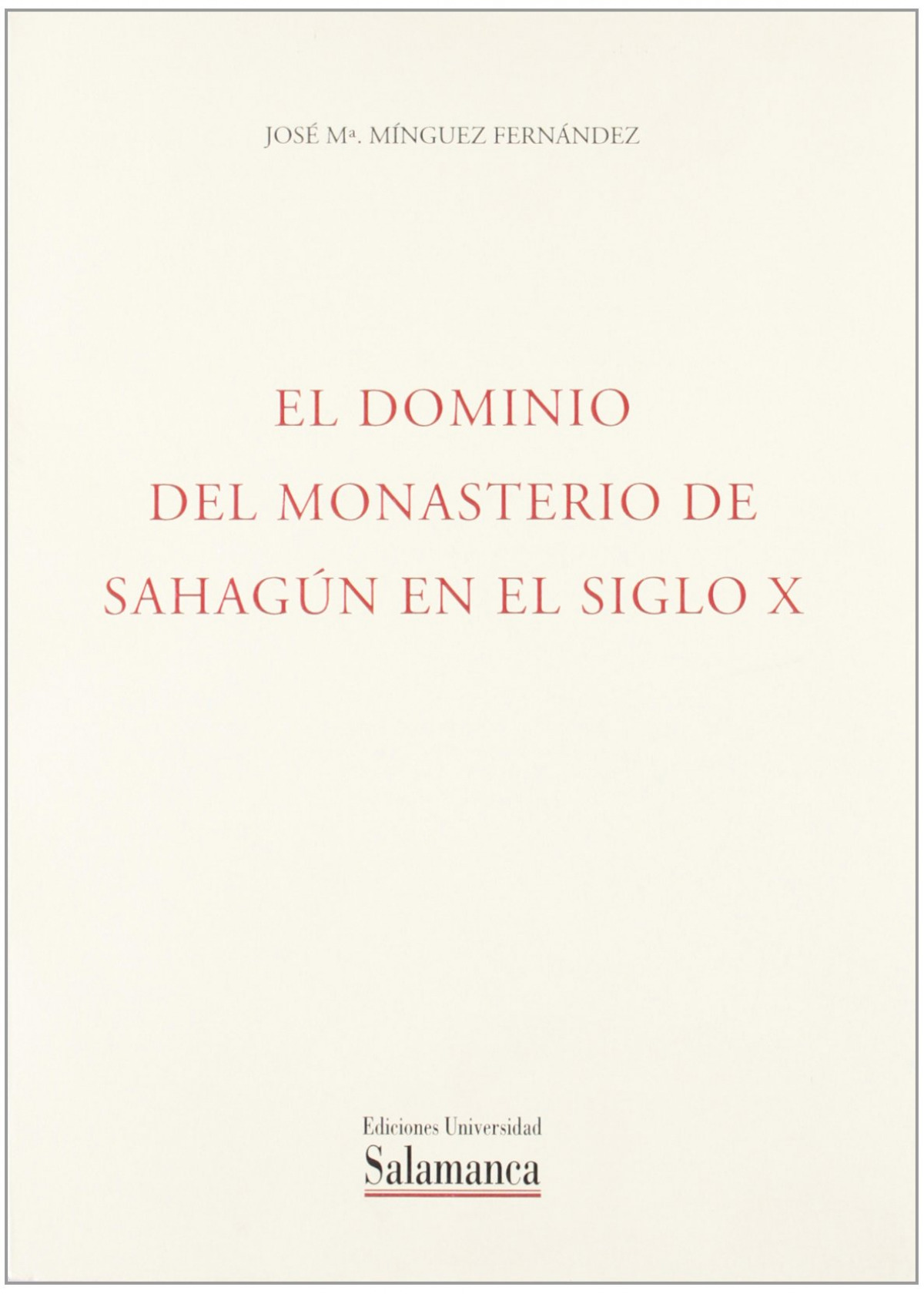 Dominio del monasterio de Sahag�n en el siglo X, el