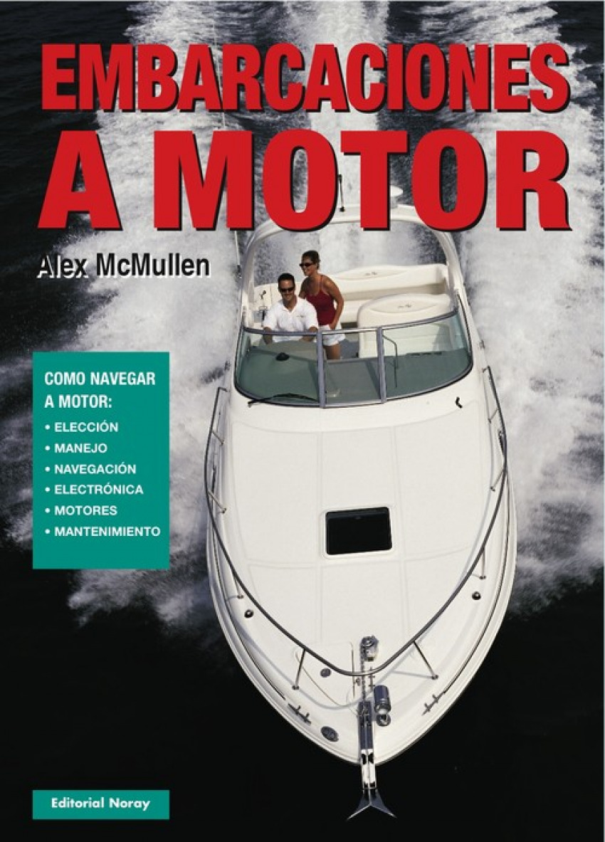Embarcaciones a motor Cómo navegar a motor - Mcmullen, Alex