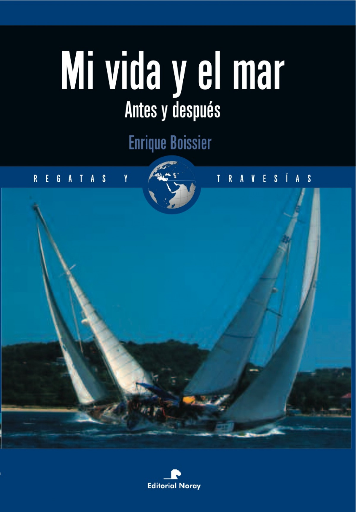 Mi vida en el mar - Boissier, Enrique