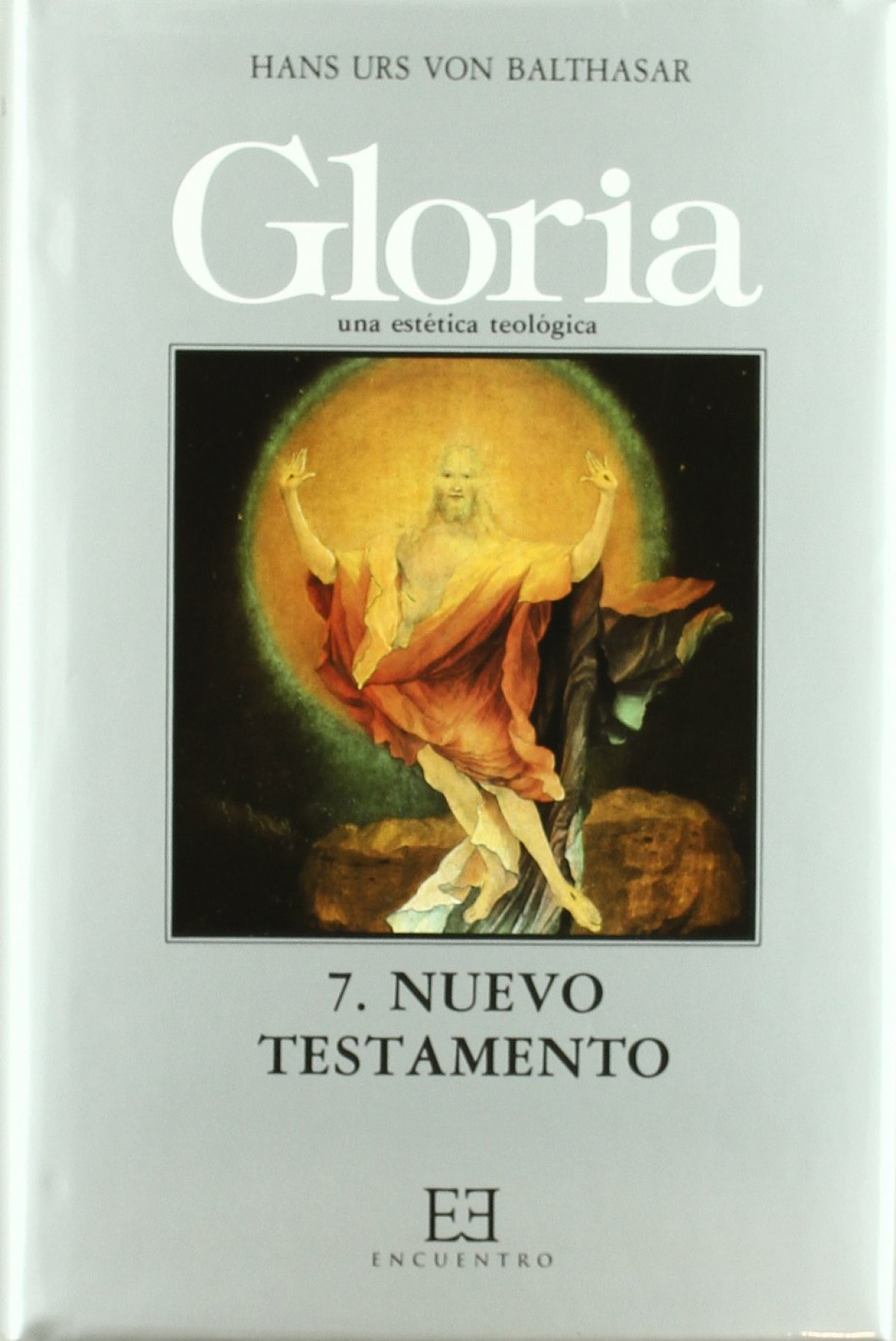 Gloria, Una estética teológica / 7 - Balthasar, Hans Urs von