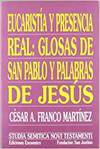 EUCARISTIA Y PRESENCIA REAL: GLOSAS DE SAN PABLO Y PALABRAS