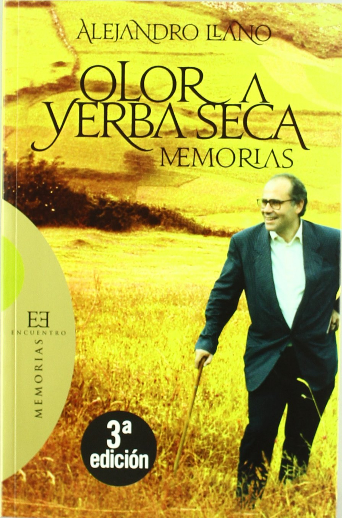 355.Olor A Yerba Seca. Memorias MEMORIAS - Llano, Alejandro