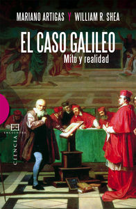 CASO GALILEO, EL. MITO Y REALIDAD