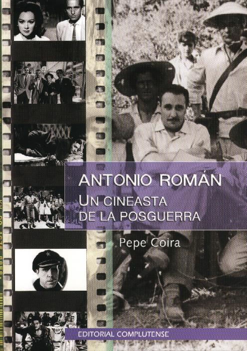 Antonio Rom�n. Un cineasta de la posguerra