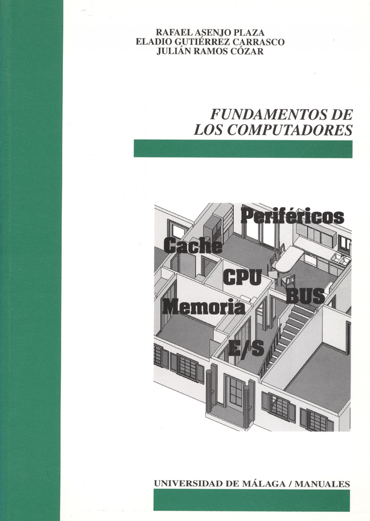 Fundamentos de los computadores (1) - Asenjo Plaza, Rafael. Gutiérrez Carrasco