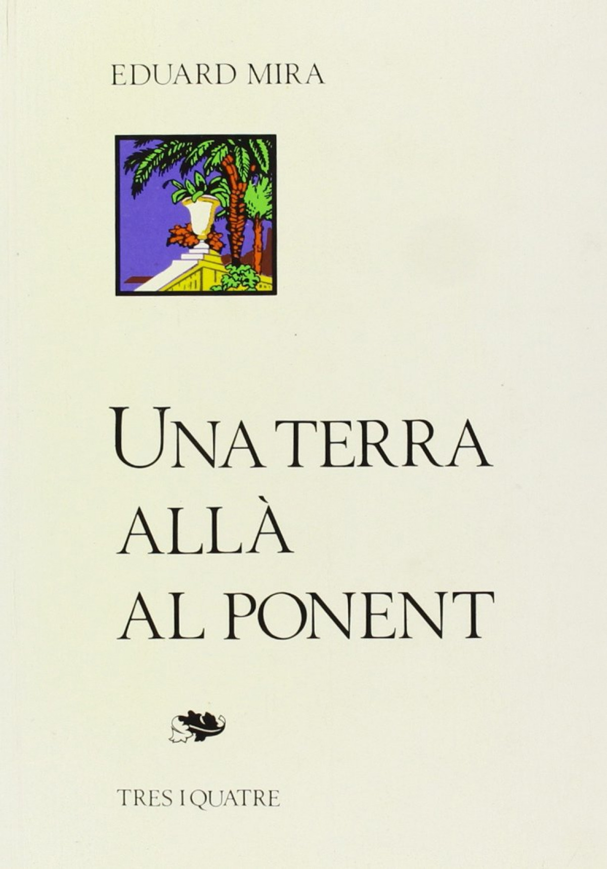 Terra all� al ponent, una