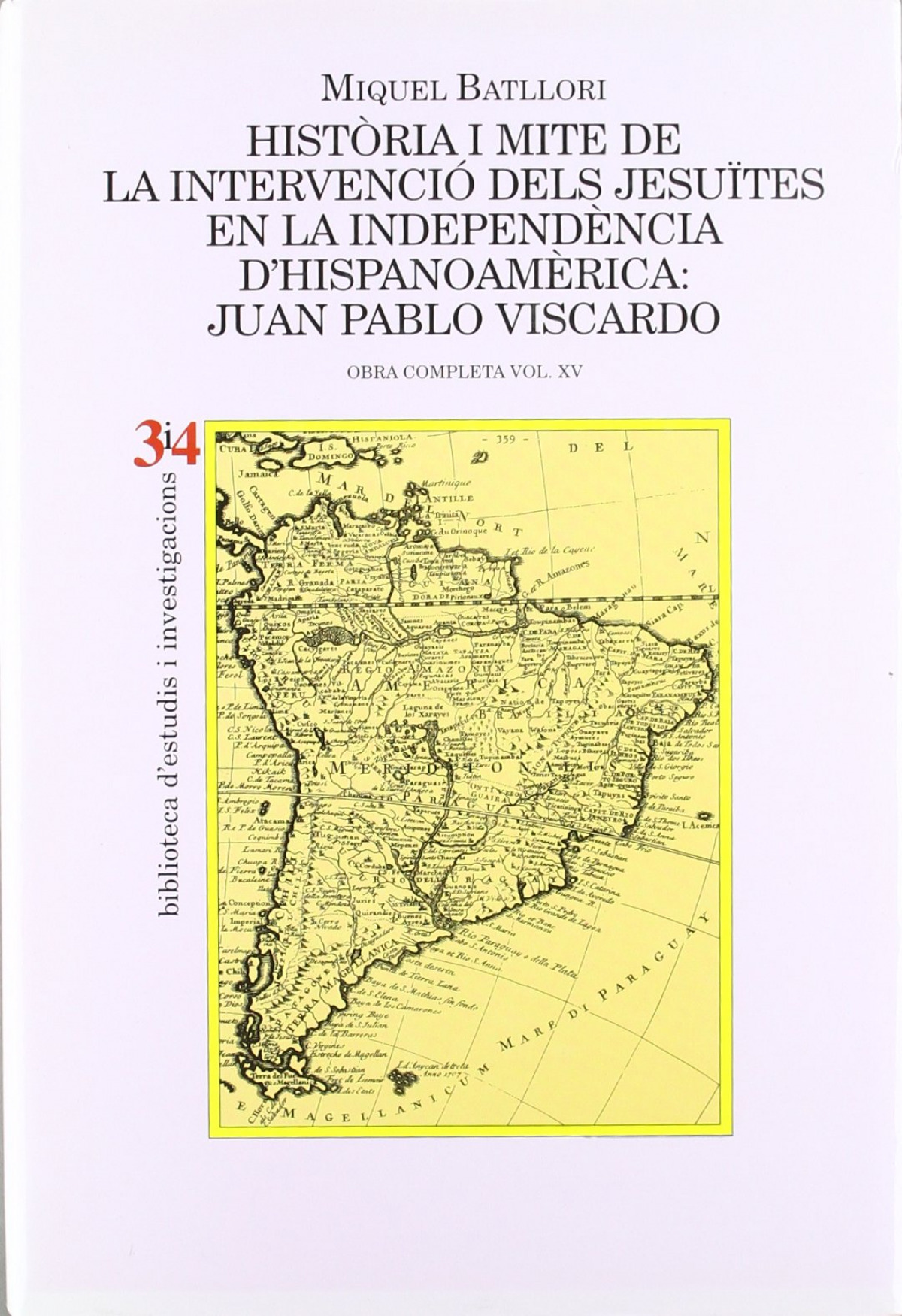 Hist�ria i mite de la intervenci� dels jesu�tes en la independ�ncia d'hispanoam�rica