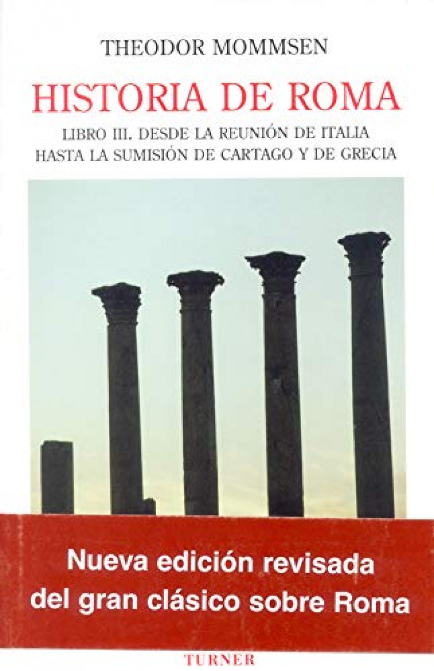 Historia de Roma. Libro III Desde la reunión de italia hasta la sumisi - Mommsen, Theodor