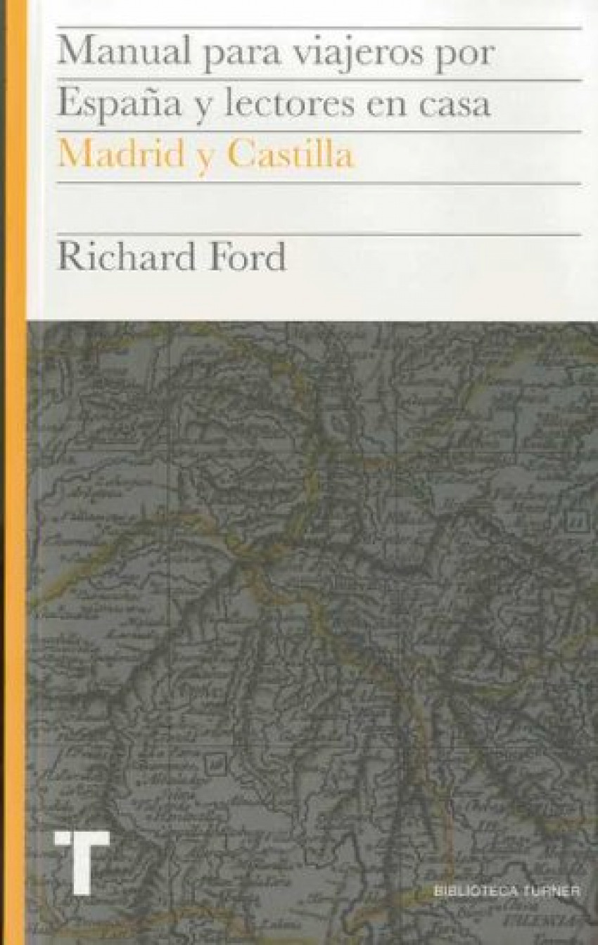 Manual viajeros, 3 madrid y castilla - Ford, Richard
