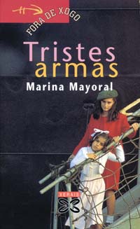 Tristes armas - Mayoral, Marina
