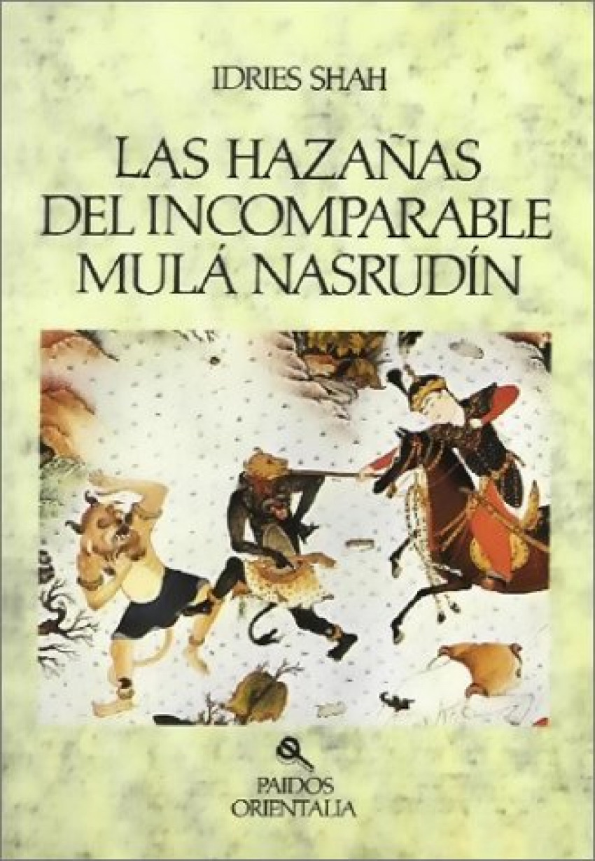Las hazaÑas del incomparable mula nasrudin - Shah, Idries