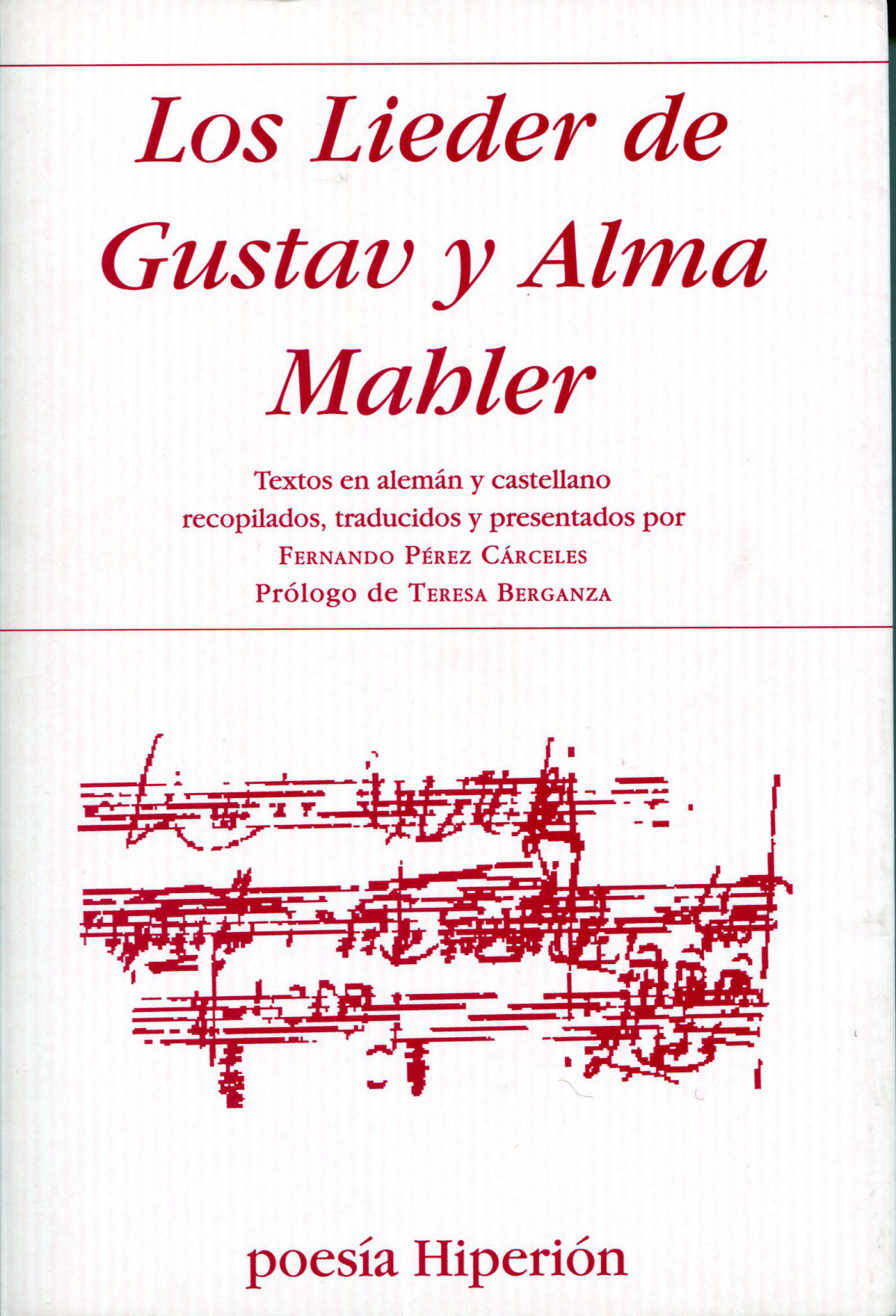 Los Lieder de Gustav y Alma Mahler - MAHLER, Gustav y Alma