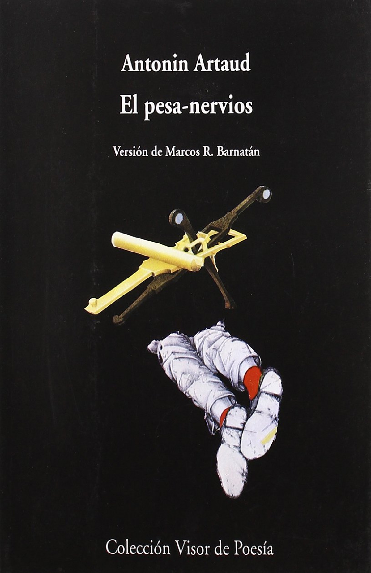 Pesanervios, el el ombligo de los limbos. el pesa-nervios. fragme - Artaud, A.Ntonin
