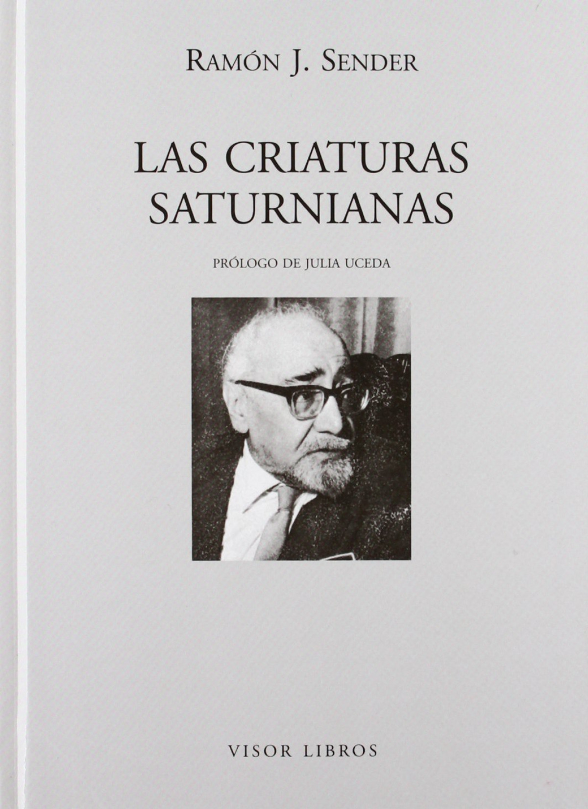 Criaturas saturnianas - Sender, Ramon J.