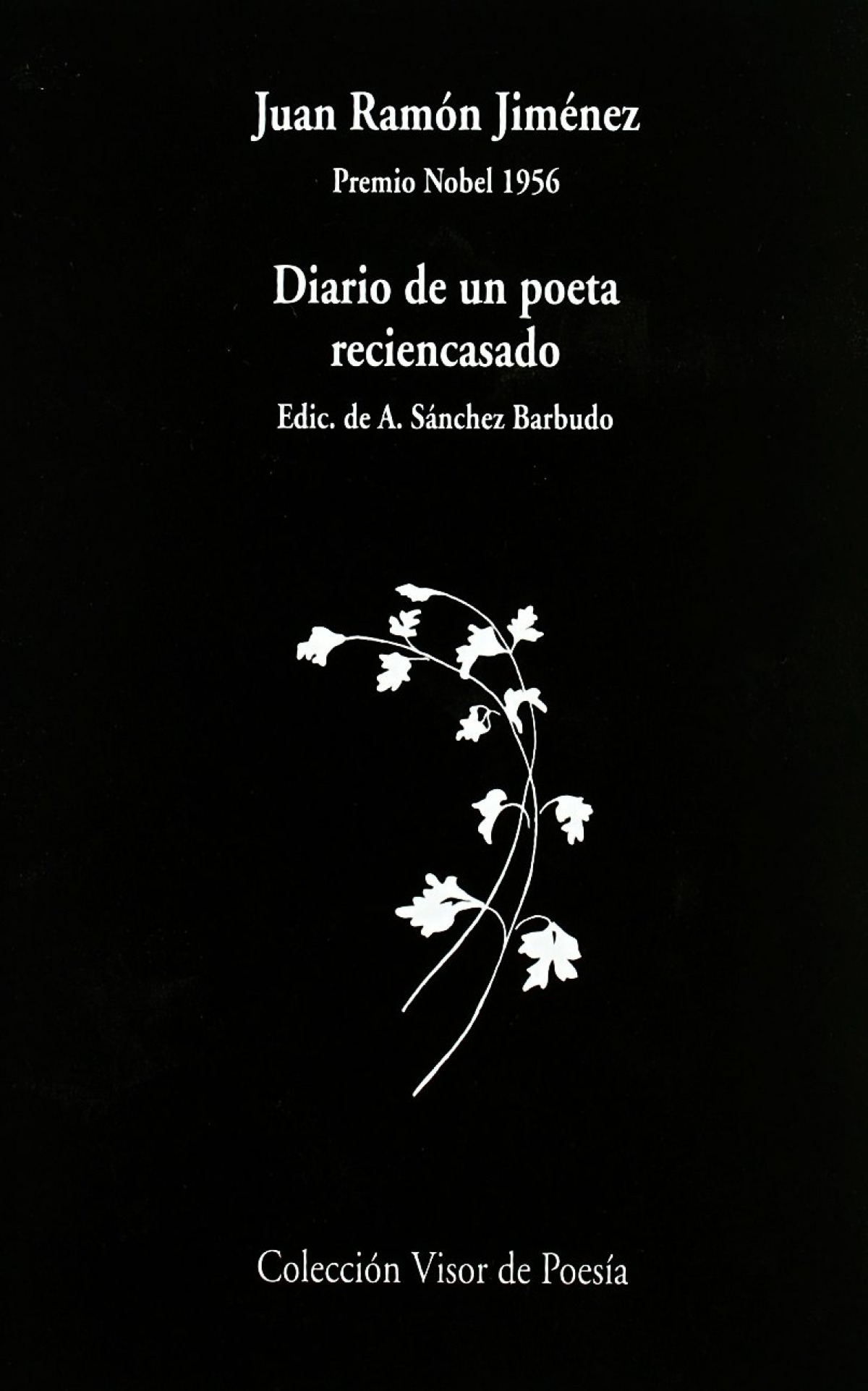 Diario de un poeta reciencasado - Jimenez, Juan Ramon