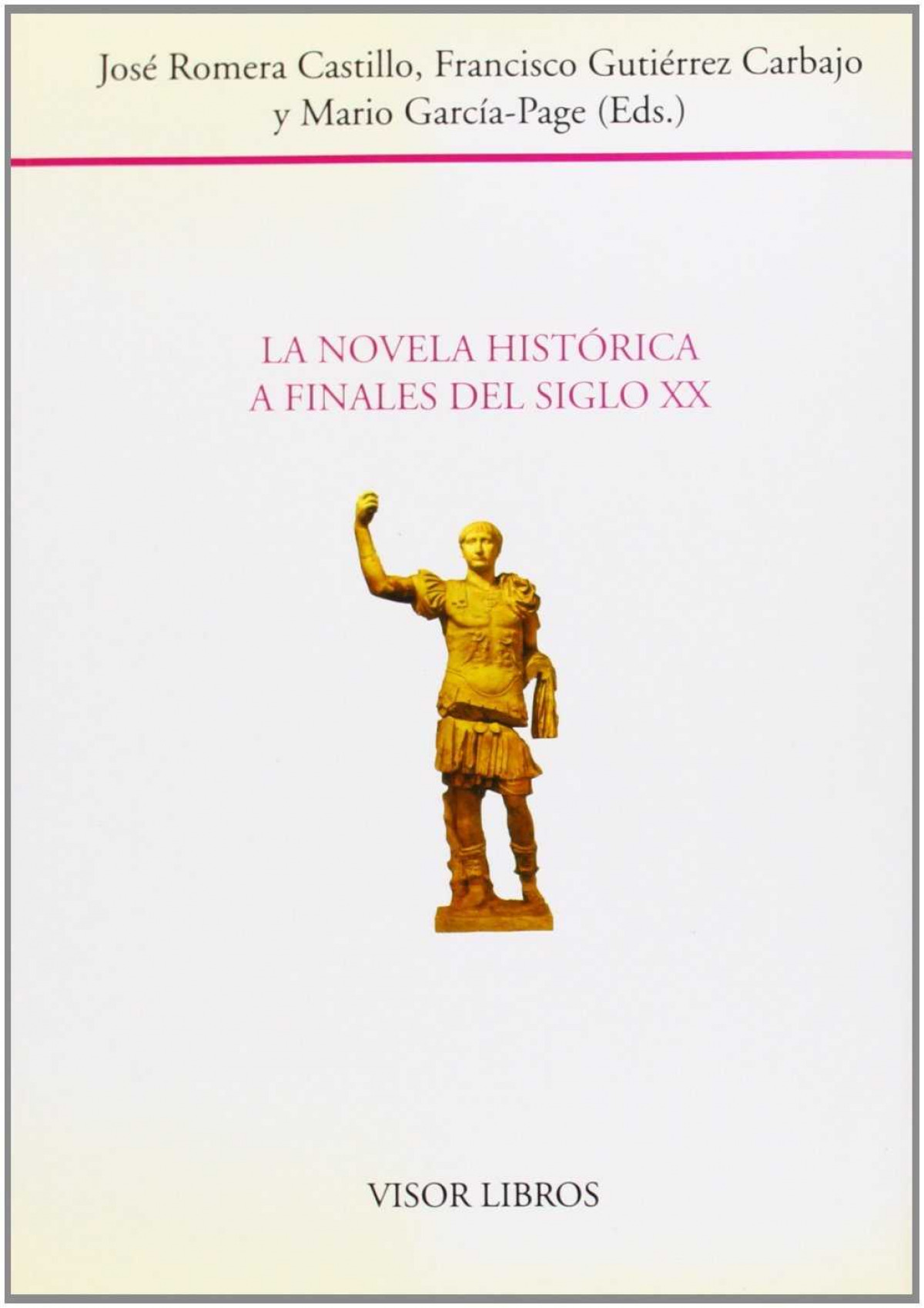 Novela historica finales s.xx - Varios