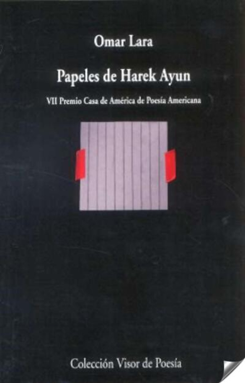 Papeles de harek ayun vii premio casa de america de poesia americana - Lara, Omar