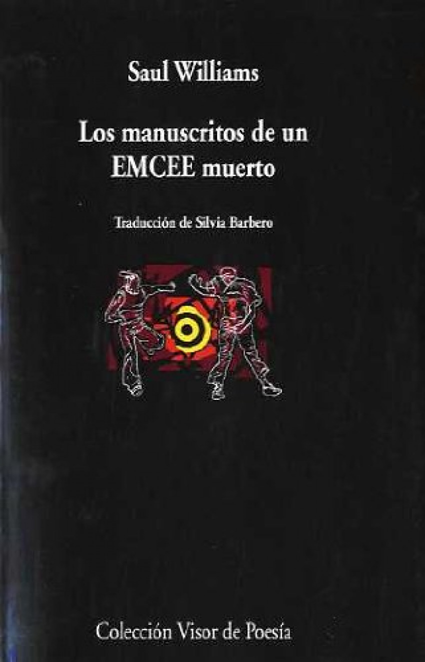 Manuscritos de un emcee muerto LAS ENSEÑANZAS PERDIDAS DEL HIP - HOP - Williams, Saul