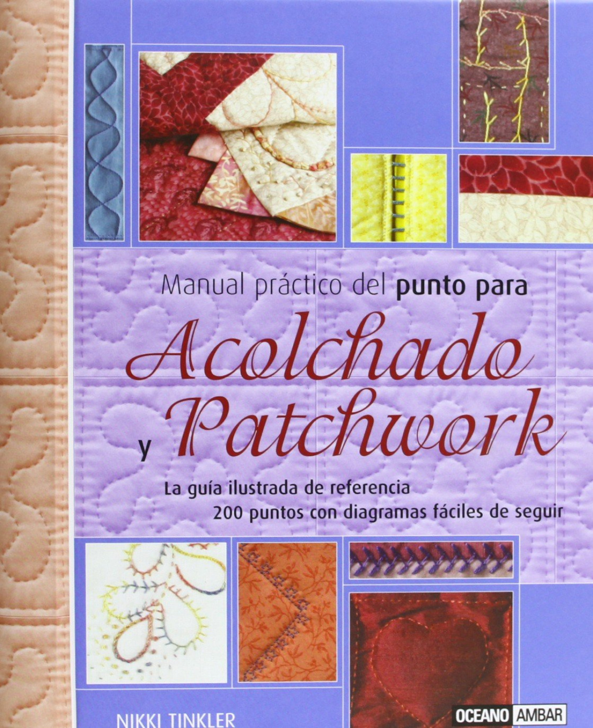 Manual práctico del punto para acolchado y patchwork - Tinkler, Nikki