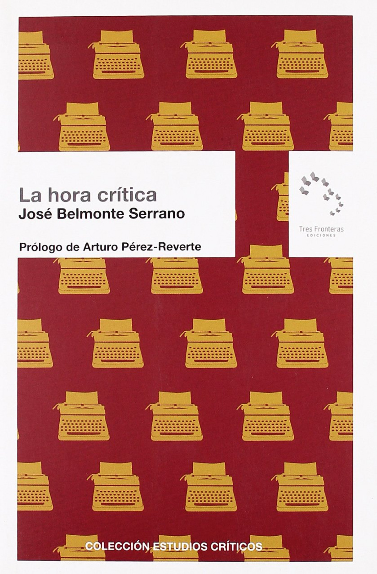 Hora critica, la - Belmonte, Jose