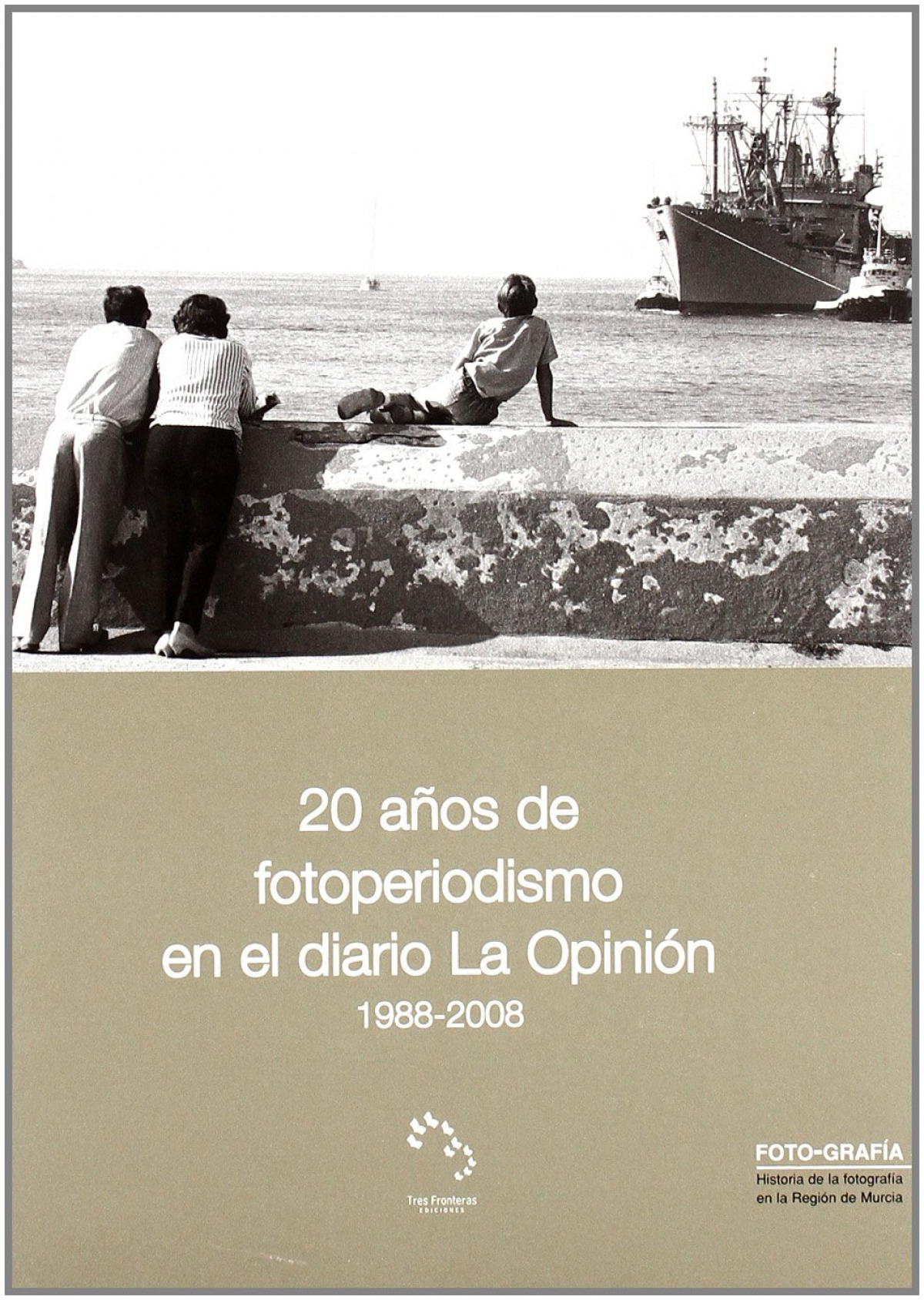 20 aÑos de fotoperiodismo en el diario la opinion 1988-2008 - Aa.Vv.