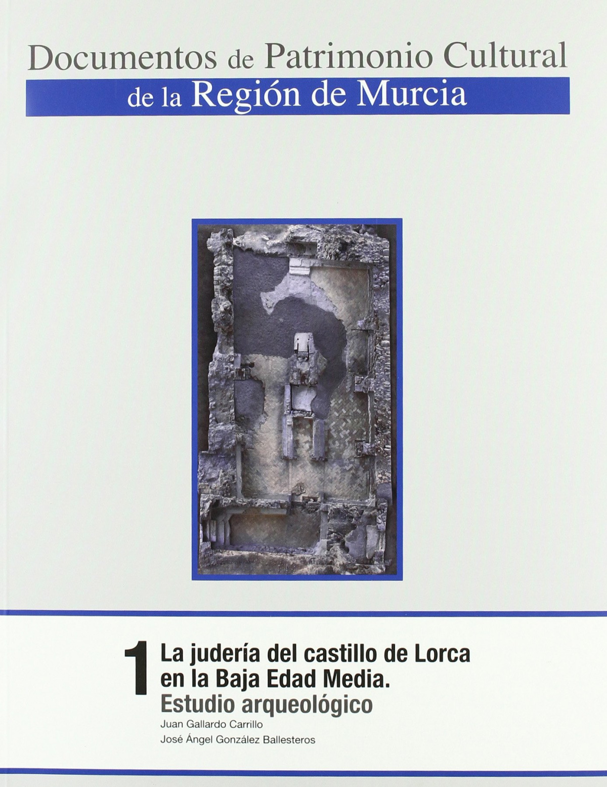 La juder�a del castillo de Lorca en la Baja Edad Media