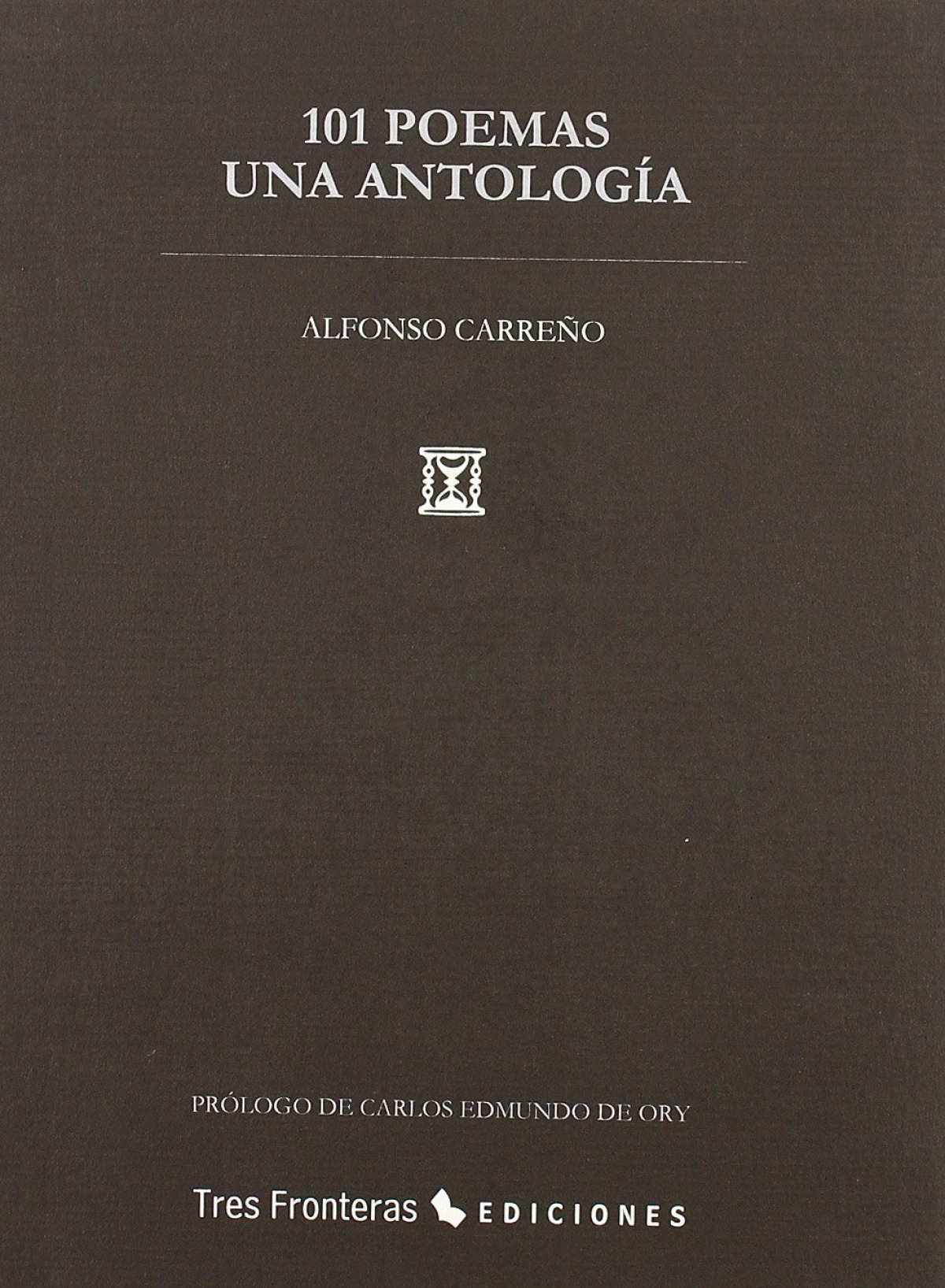 101 poemas. una antologia. - CarreÑo,A.