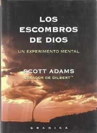 Escombros de dios - Scott Adams
