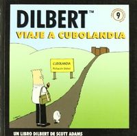 Dilbert, 9 viaje a cubolandia - Scott Adams