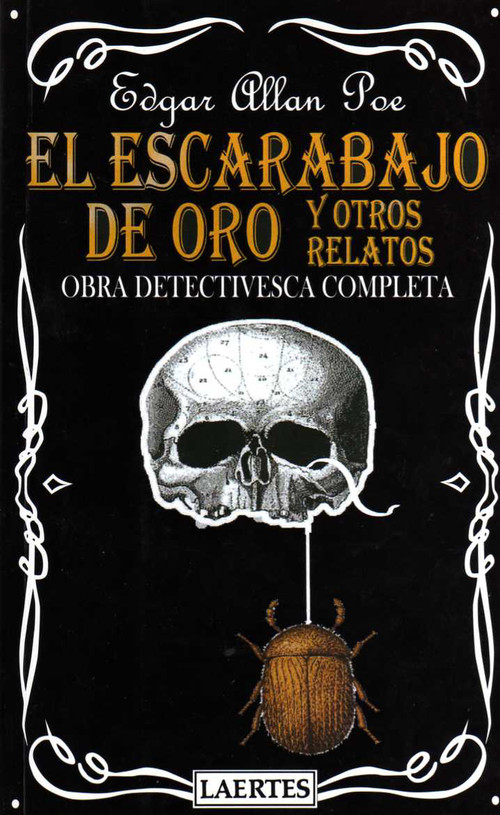 ESCARABAJO DE ORO Y OTROS RELATOS, EL Obra detectivesca completa - Poe, Edgar A.