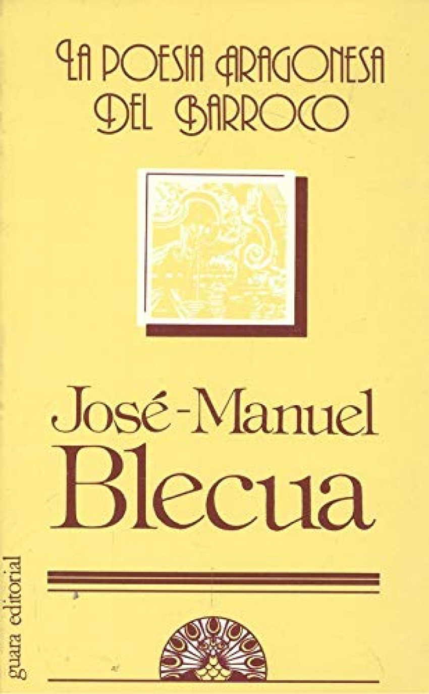 Poesia aragonesa del barroco, la - Blecua, Jose Manuel