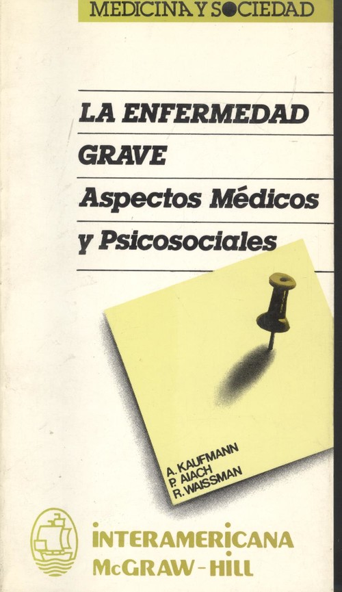 La enfermedad grave - Kaufmann, Alicia E.