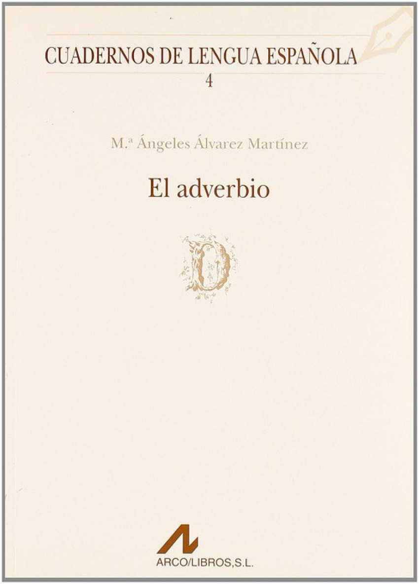 El Adverbio. - Mª Ángeles Álvarez Martínez