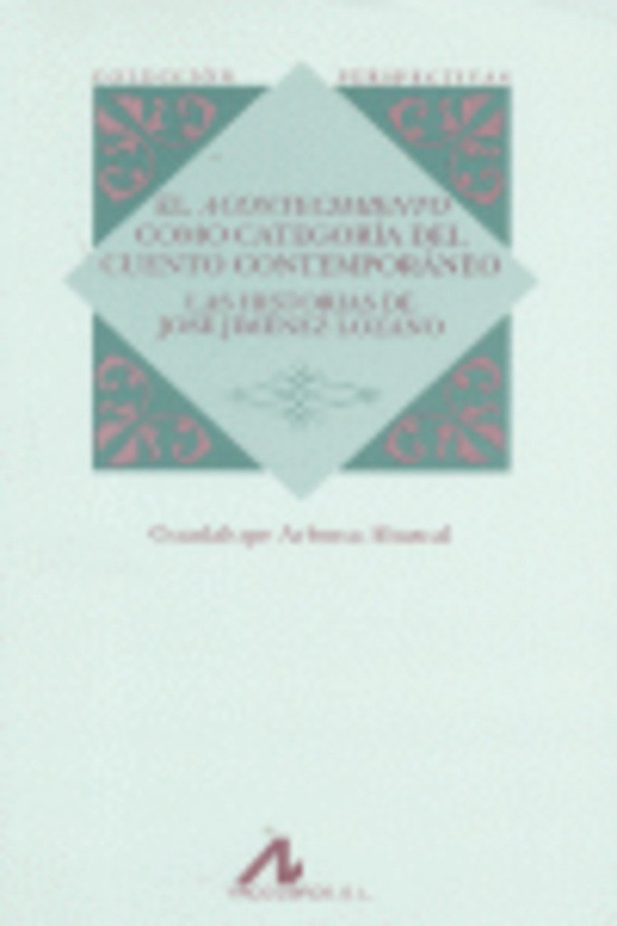 Acontecimiento como categoría del cuento contemporáneo - Arbona Abascal, Guadalupe