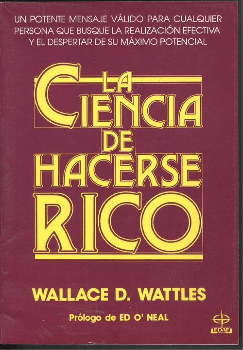 La ciencia de hacerse rico - Wattles, Wallace D.