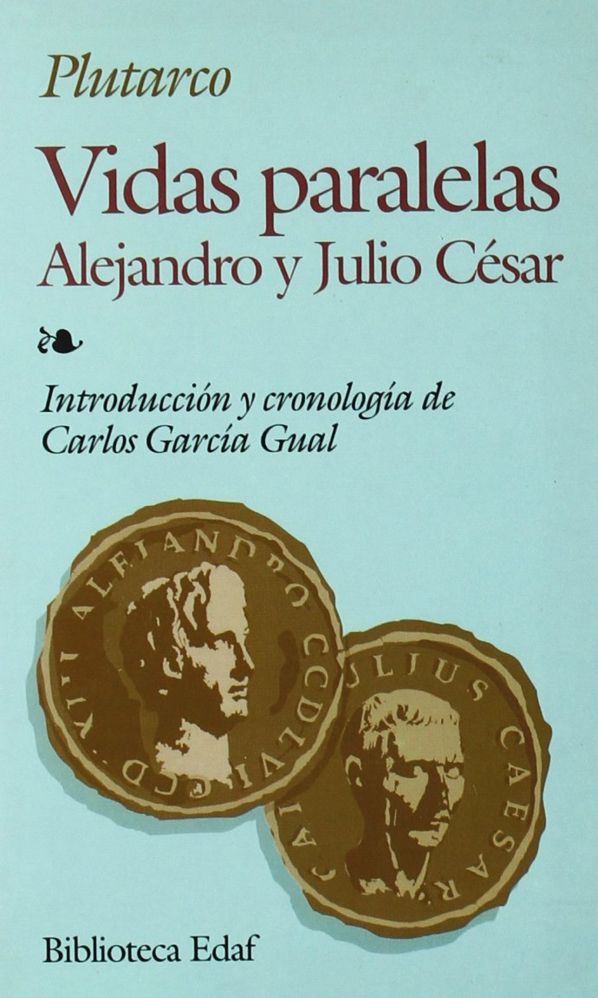 Vidas paralelas, alejandro y julio cesar - Plutarco