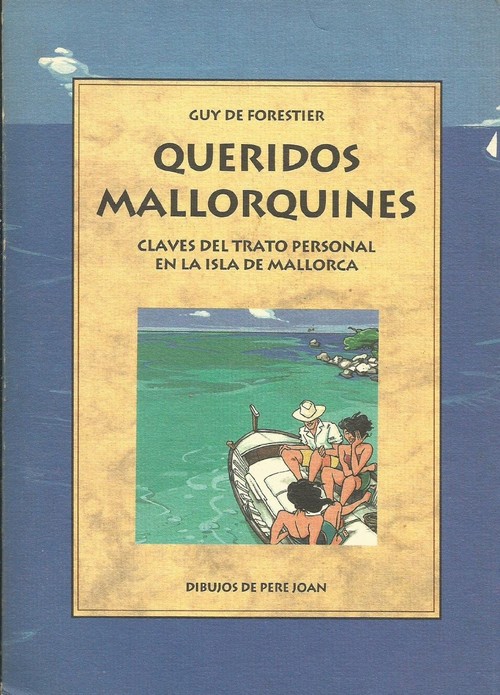 QUERIDOS MALLORQUINES CLAVES DEL TRATO PERSONAL EN LA ISLA D