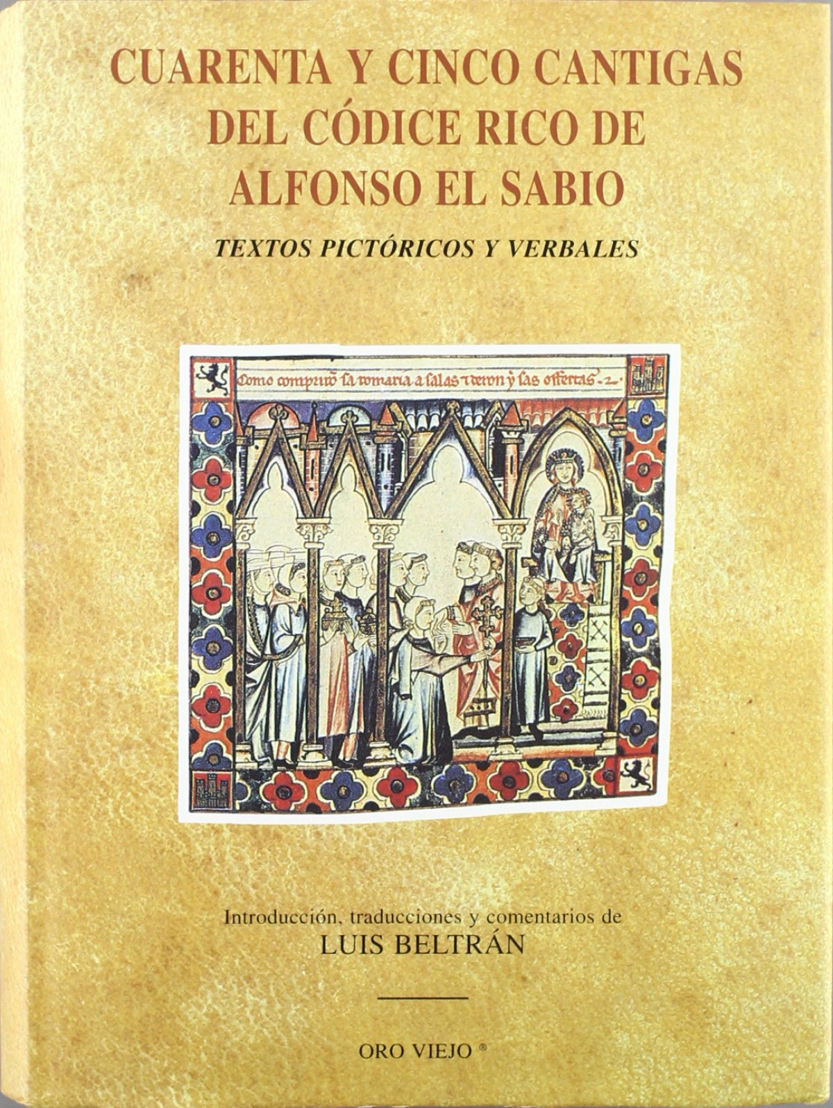 Cuarenta y cinco cantigas del Códice Rico de Alfonso el Sabio - Alfonso