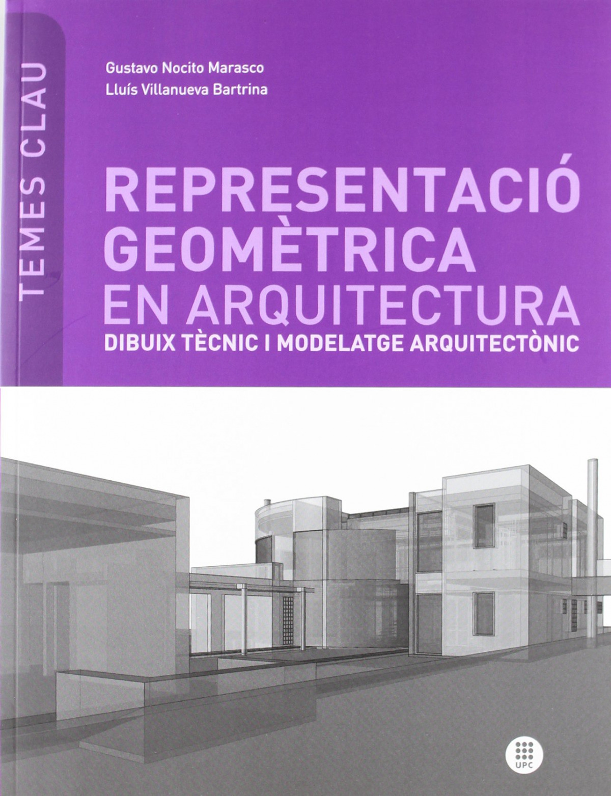 Representació geomètrica en arquitectura - Villanueva Bartrina, Lluís/Nocito Marasc