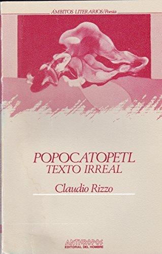 Popocatopetl:texto irreal - Rizzo, Claudio