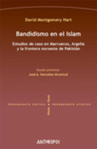 Bandidismo en el islam.(ciencias humanas) estudios de caso en marrueco - González Alcantud, José A.