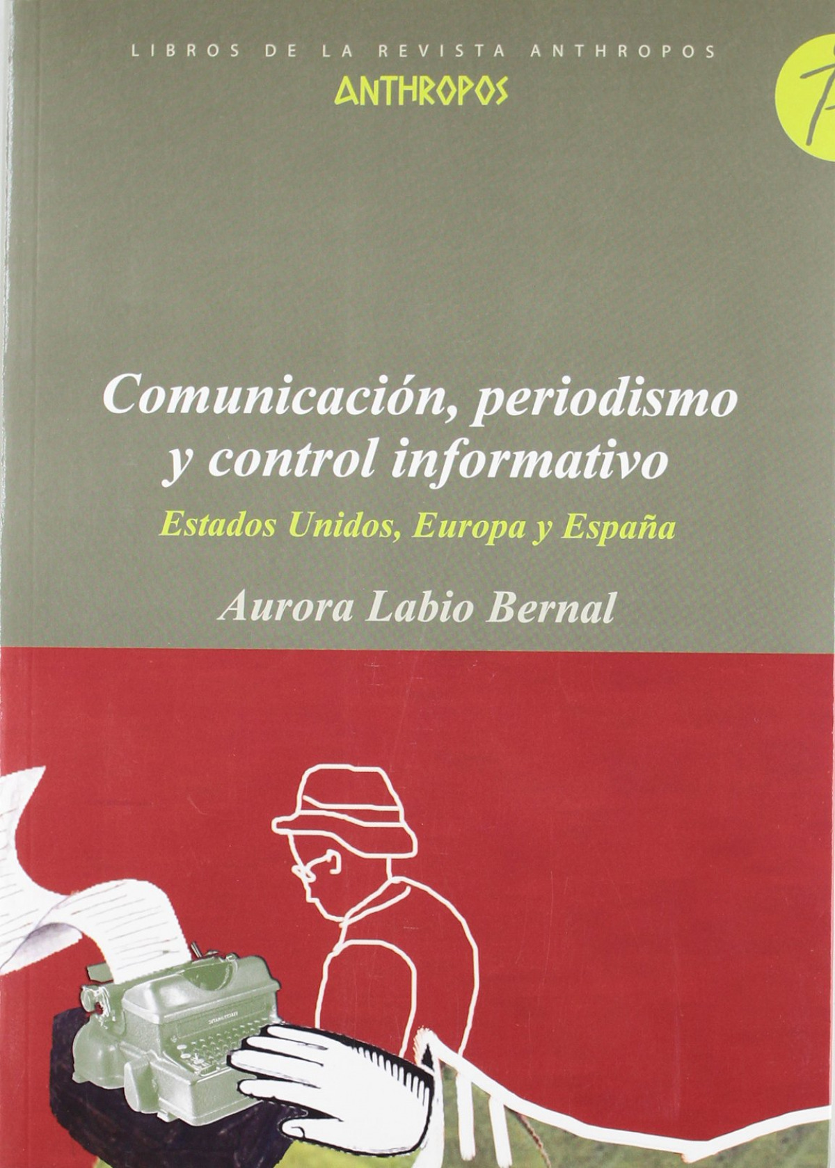 Comunicacion periodismo y control informativo - Labio, Aurora