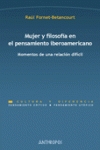 Mujer y filosofía en el pensamiento iberoamericano - Raúl Fornet-Betancourt