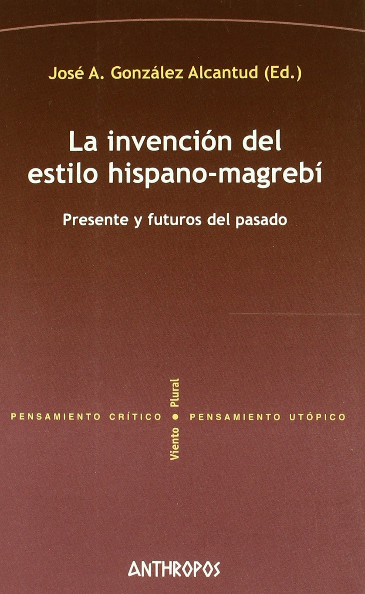 Invencion estilo hispano-magrebi - Gonzalez, Jose A.