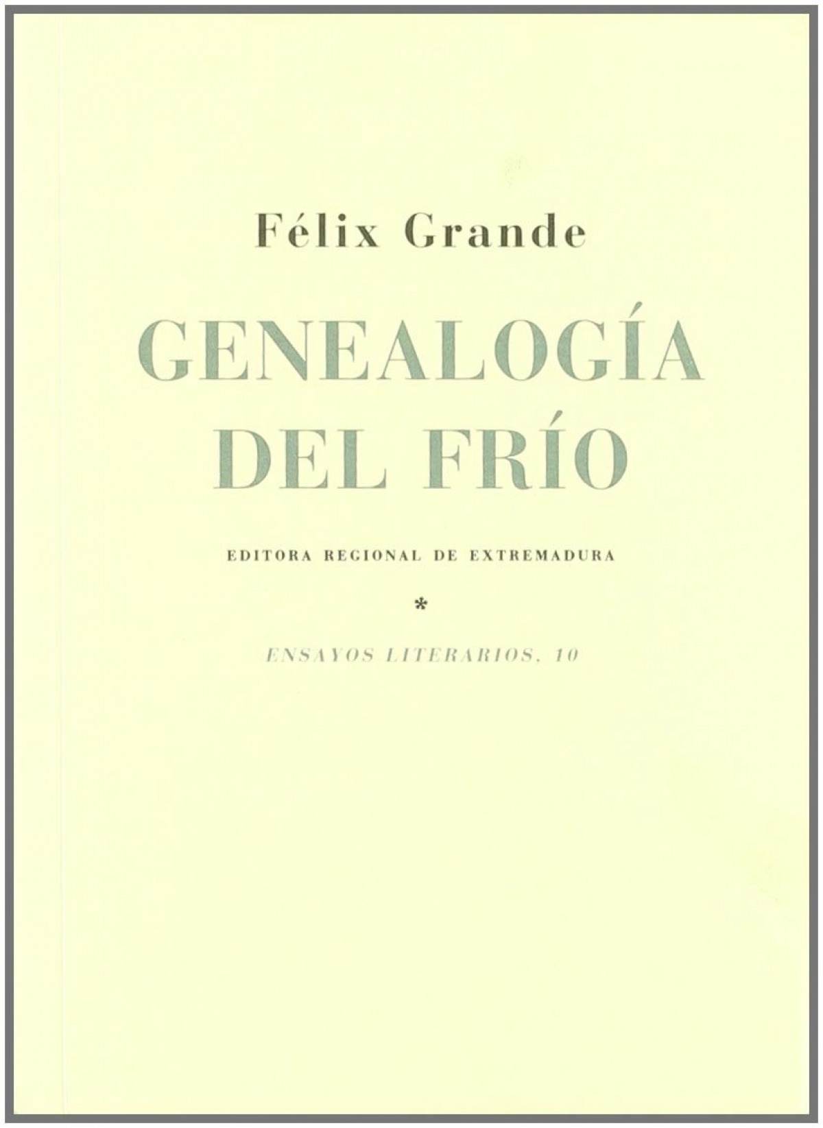 Genealogia del frio - Grande, Felix